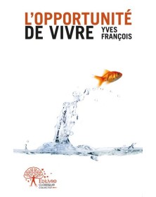 L'opportunité de vivre