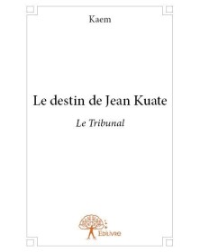 Le destin de jean kuate -...