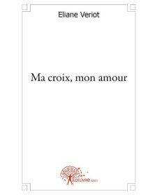 Ma croix, mon amour
