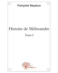 Histoire de mélissandre