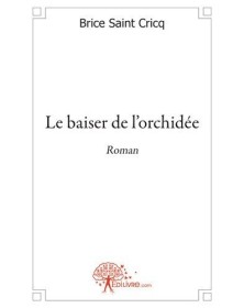 Le baiser de l'orchidée
