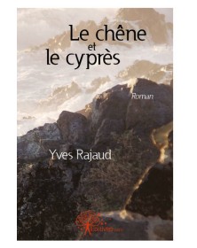 Le chêne et le cyprès