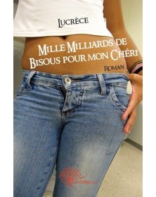 Mille milliards de bisous...