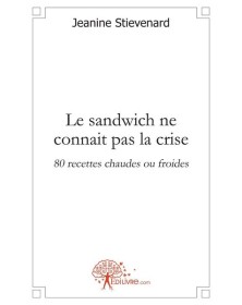 Le sandwich ne connait pas...