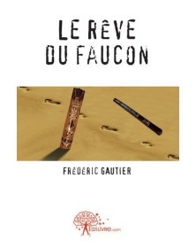 Le rêve du faucon