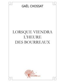 Lorsque viendra l'heure des...