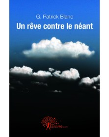 Un rêve contre le néant