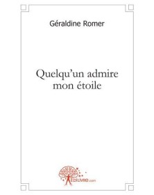 Quelqu'un admire mon étoile