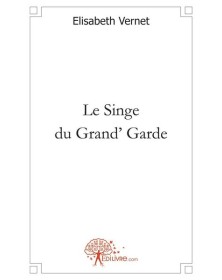 Le singe du grand' garde