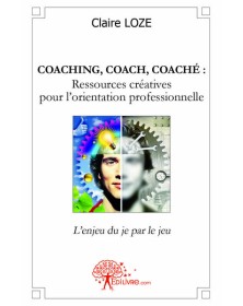 Coaching, coach, coaché :...