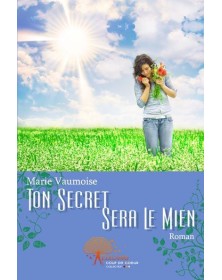 Ton secret sera le mien