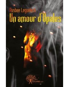 Un amour d'opales
