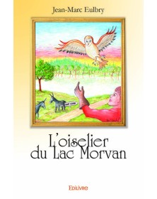 L'oiselier du lac morvan