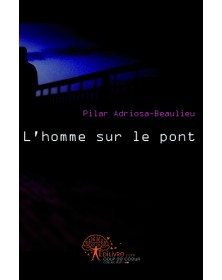 L'homme sur le pont