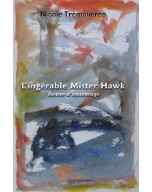 L'ingérable mister hawk
