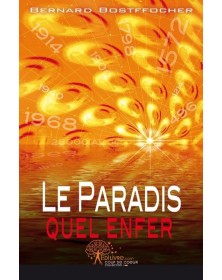 Le paradis quel enfer!