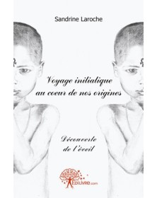 Voyage initiatique au coeur...