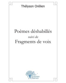 Poèmes déshabillés suivi de...