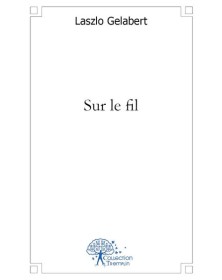 Sur le fil