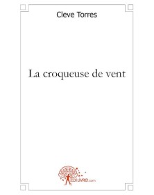La croqueuse de vent