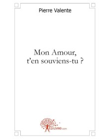 Mon amour, t'en souviens tu ?