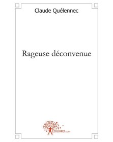 Rageuse déconvenue