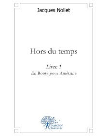 Hors du temps - livre 1