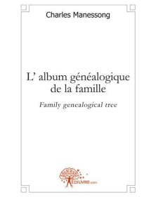 L' album généalogique de la...