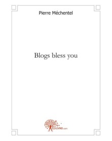 Blogs bless you