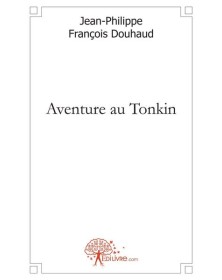 Aventure au tonkin