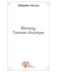 Rüstung, l'armure électrique