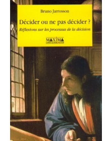 Decider ou ne pas decider ?