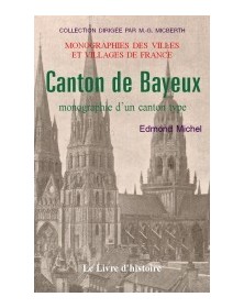 BAYEUX (MONOGRAPHIE DU CANTON)