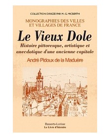 Le vieux Dole - histoire...