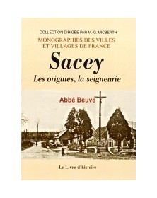 Sacey - les origines, la...