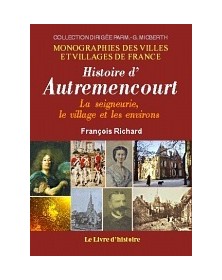 Histoire d'Autremencourt -...