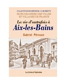 La vie d'autrefois à...