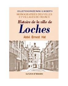 LOCHES (HISTOIRE DE LA...