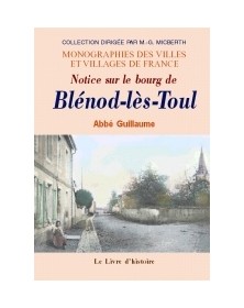 BLENOD-LES-TOUL. NOTICE SUR...