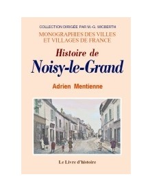 Histoire de Noisy-le-Grand...