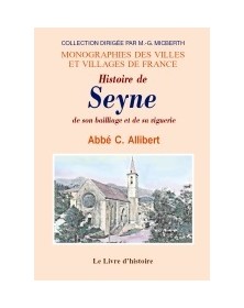 Histoire de Seyne, de son...