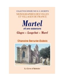 Martel et ses annexes -...
