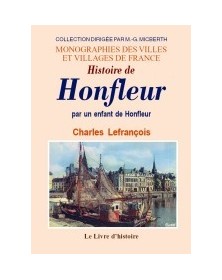 Histoire de Honfleur - par...