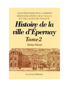 EPERNAY. HISTOIRE DE LA...