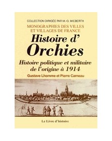 ORCHIES HISTOIRE POLITIQUE...