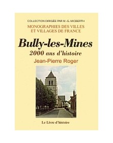 BULLY-LES-MINES. 2000 ANS...