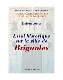 BRIGNOLES (ESSAI HISTORIQUE...