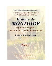 MONTOIRE I (HISTOIRE DE,...
