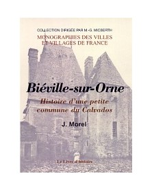 BIEVILLE-SUR-ORNE. HISTOIRE...