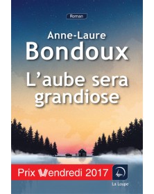 L'aube sera grandiose